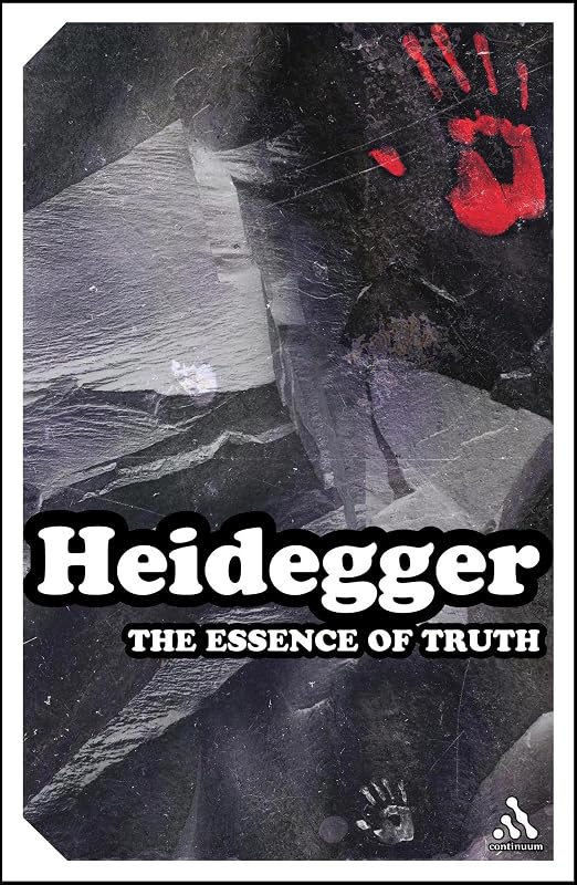 The Essence of Truth: On Plato's Parable of the Cave and the Theaetetus (Athlone Contemporary European Thinkers) by Martin Heidegger