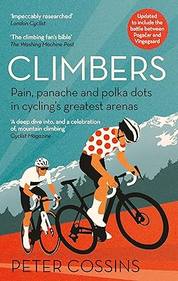 Climbers: How the Kings of the Mountains conquered cycling