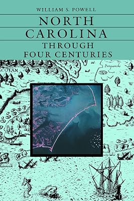 North Carolina Through Four Centuries
