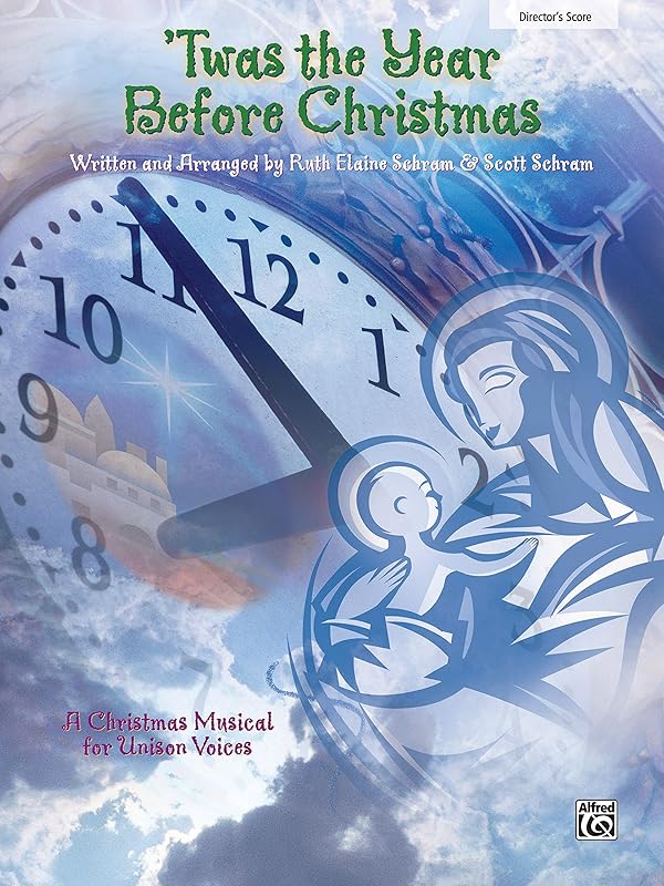 'Twas the Year Before Christmas: Director's Score, Score by Ruth Elaine Schram