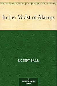 In the Midst of Alarms