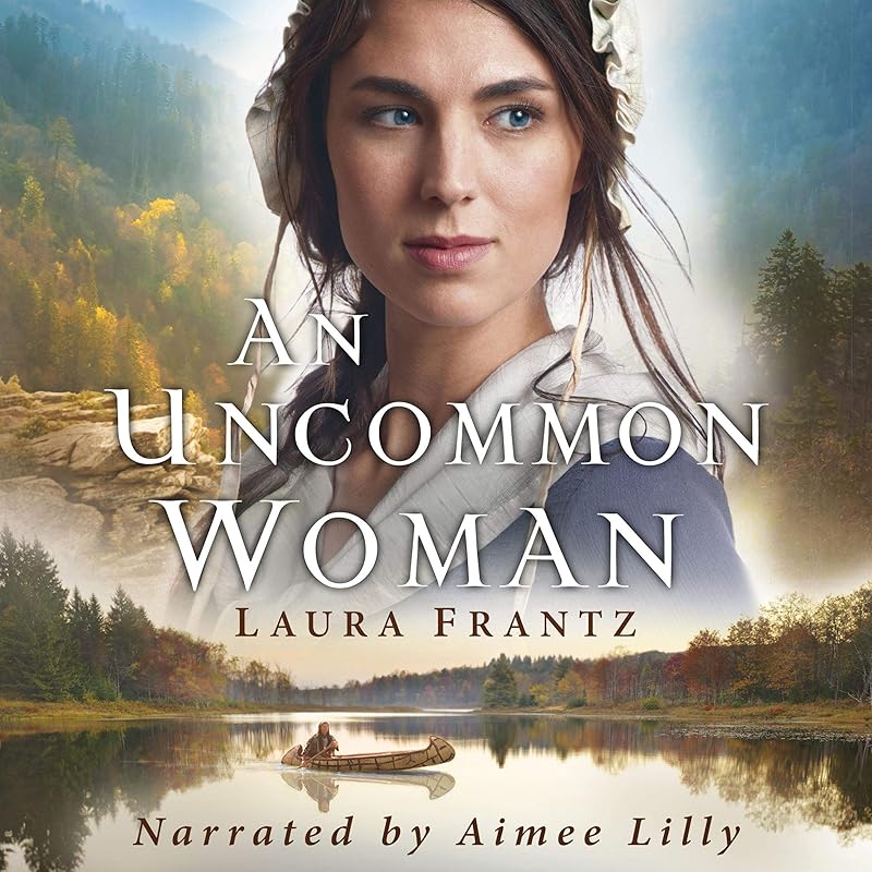 An Uncommon Woman by Laura Frantz