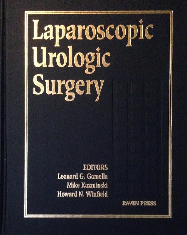 Laparoscopic Urologic Surgery by Leonard G. Gomella