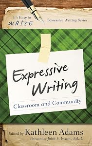 Expressive Writing: Classroom and Community (It's Easy to W.R.I.T.E. Expressive Writing)