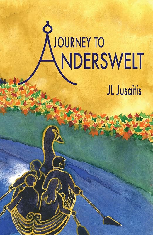 Journey to Anderswelt by JL Jusaitis