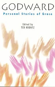 Godward: Personal Stories of Grace by Ted Koontz