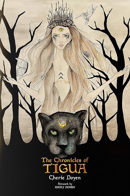 The Chronicles of Tigua by Cherie Doyen