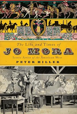 The Life and Times of Jo Mora: Iconic Artist of the American West