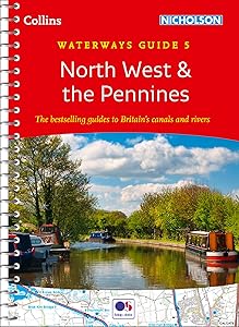 North West and the Pennines: For everyone with an interest in Britain’s canals and rivers (Collins Nicholson Waterways Guides) by Collins Maps