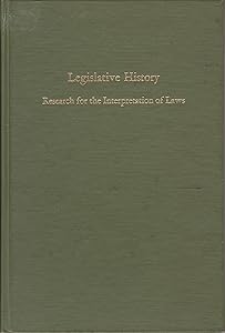 Legislative history;: Research for the interpretation of laws (Virginia legal studies) by Gwendolyn B Folsom