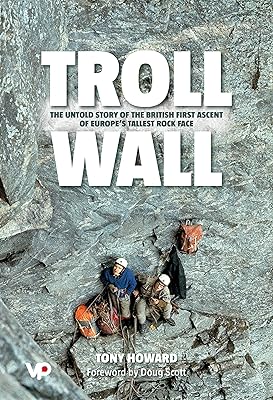 Troll Wall: The untold story of the British first ascent of Europe's tallest rock face