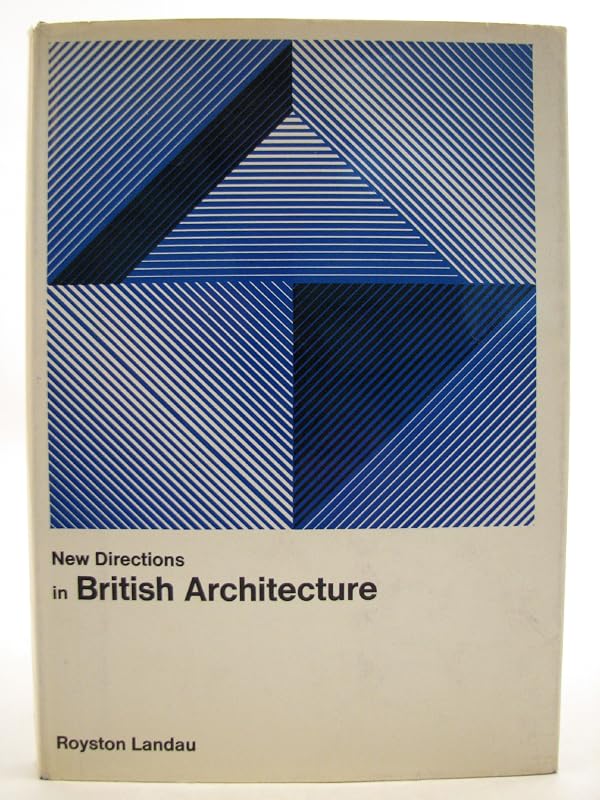 New directions in British architecture (New directions in architecture) by Royston Landau