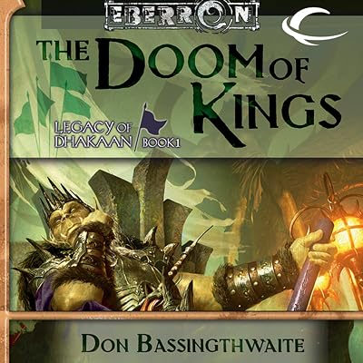 The Doom of Kings: Eberron: Legacy of Dhakaan, Book 1