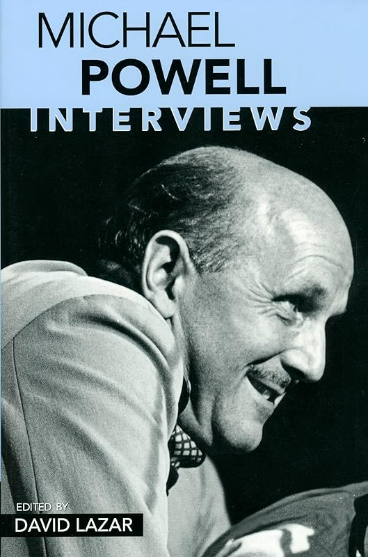 Michael Powell: Interviews (Conversations with Filmmakers Series) by David Lazar