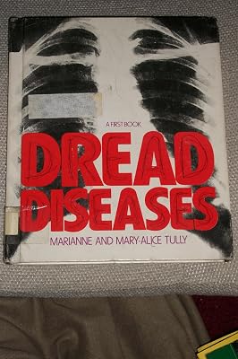 Dread Diseases: A First Book