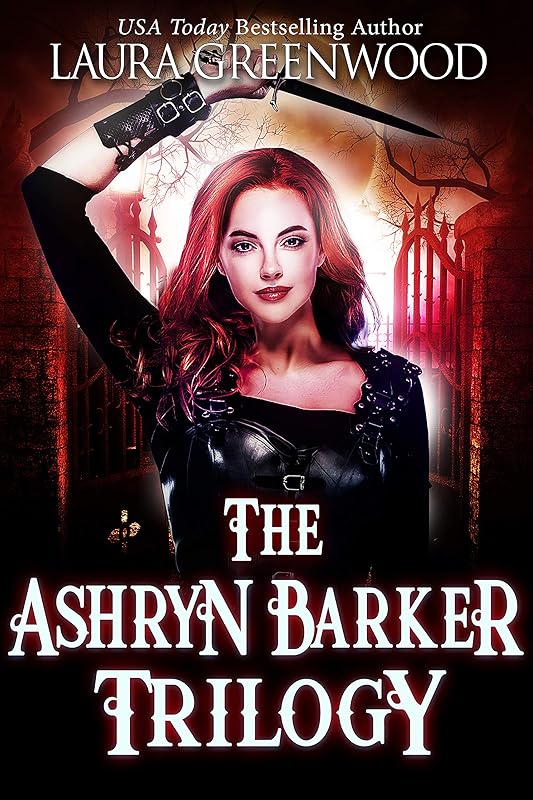The Ashryn Barker Trilogy by Laura Greenwood