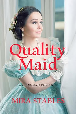 Quality Maid: A Georgian Romance