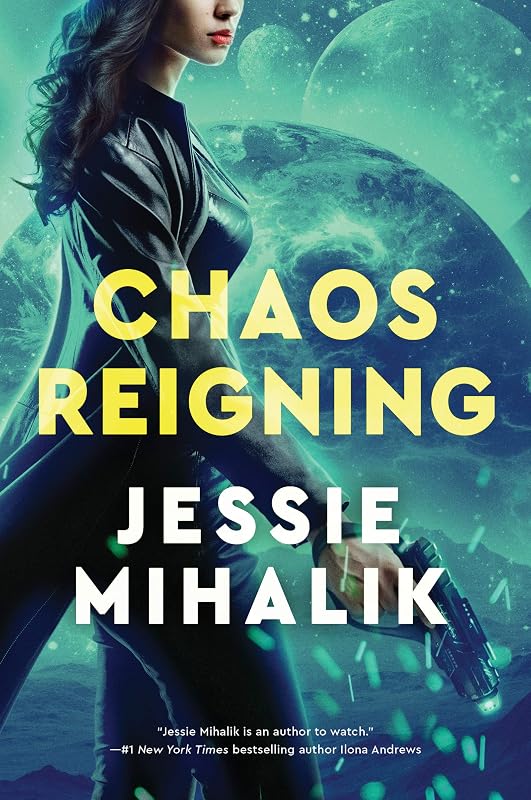 Chaos Reigning: A Novel (The Consortium Rebellion Book 3) by Jessie Mihalik