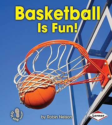 Basketball Is Fun! (First Step Nonfiction ― Sports Are Fun!)