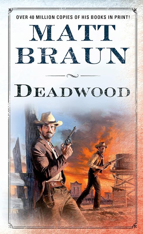 Deadwood: A Luke Starbuck Novel (Luke Starbuck Novels) by Matthew braun