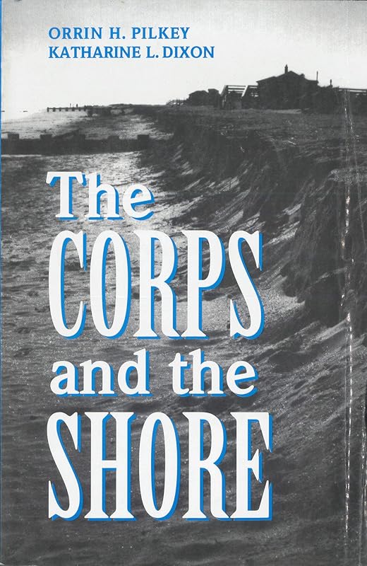 The Corps and the Shore by Orrin H. Pilkey