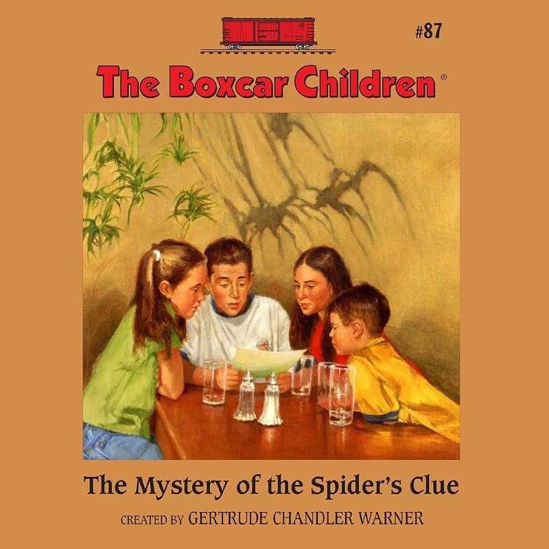 The Mystery of the Spider's Clue: The Boxcar Children Mysteries, Book 87 by Gertrude Chandler Warner