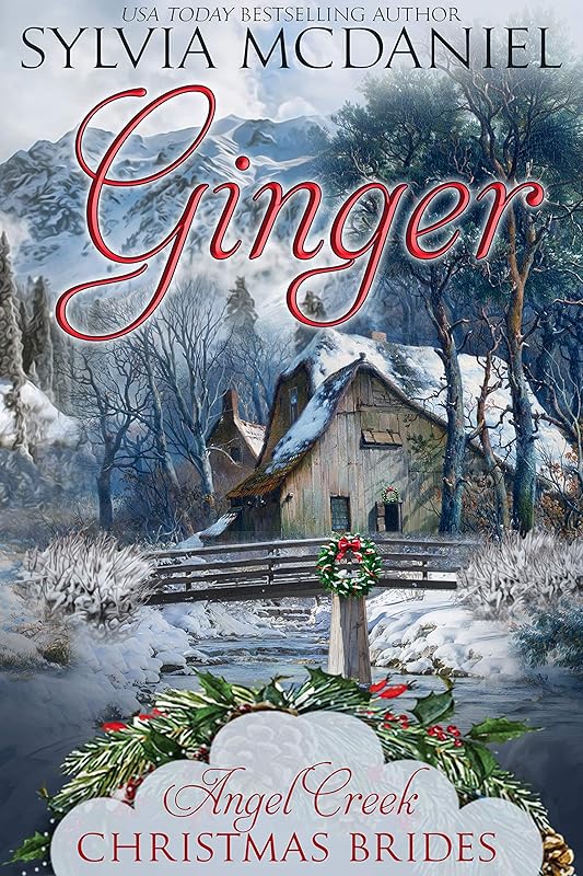 Ginger: (Angel Creek Christmas Brides Book 10) by Sylvia McDaniel