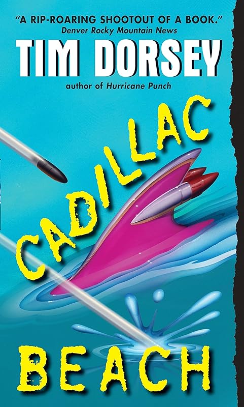 Cadillac Beach: A Novel (Serge Storms series Book 6) by Tim Dorsey