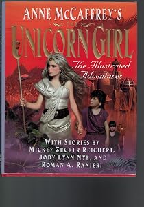 Anne McCaffrey's The Unicorn Girl: The Illustrated Adventures