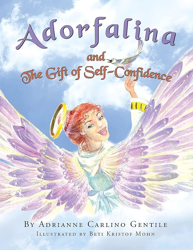 Adorfalina and the Gift of Self-Confidence by Adrianne Carlino Gentile