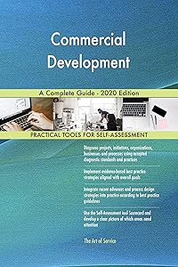Commercial Development A Complete Guide - 2020 Edition