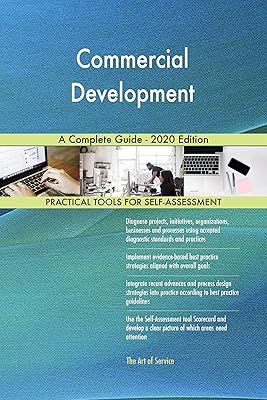 Commercial Development A Complete Guide - 2020 Edition