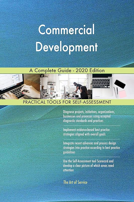 Commercial Development A Complete Guide - 2020 Edition by Gerardus Blokdyk