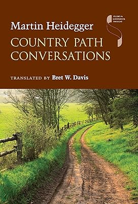 Country Path Conversations (Studies in Continental Thought)