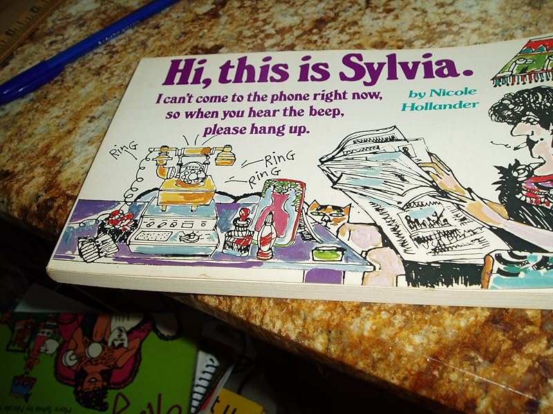 Hi, This Is Sylvia... by Nicole Hollander