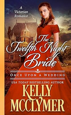 The Twelfth Night Bride (Once Upon a Wedding Book 7)