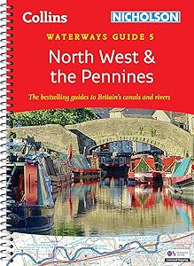 North West and the Pennines: For everyone with an interest in Britain’s canals and rivers by Nicholson Waterways Guides