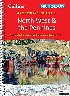 North West and the Pennines: For everyone with an interest in Britain’s canals and rivers