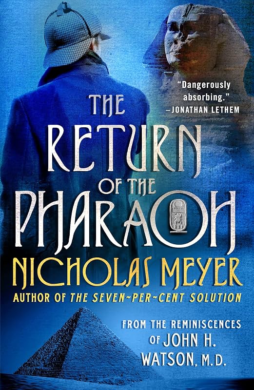 The Return of the Pharaoh: From the Reminiscences of John H. Watson, M.D. by Nicholas Meyer