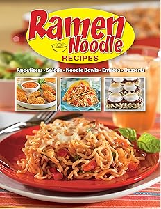 Ramen Noodle Recipes by Publications International Ltd.