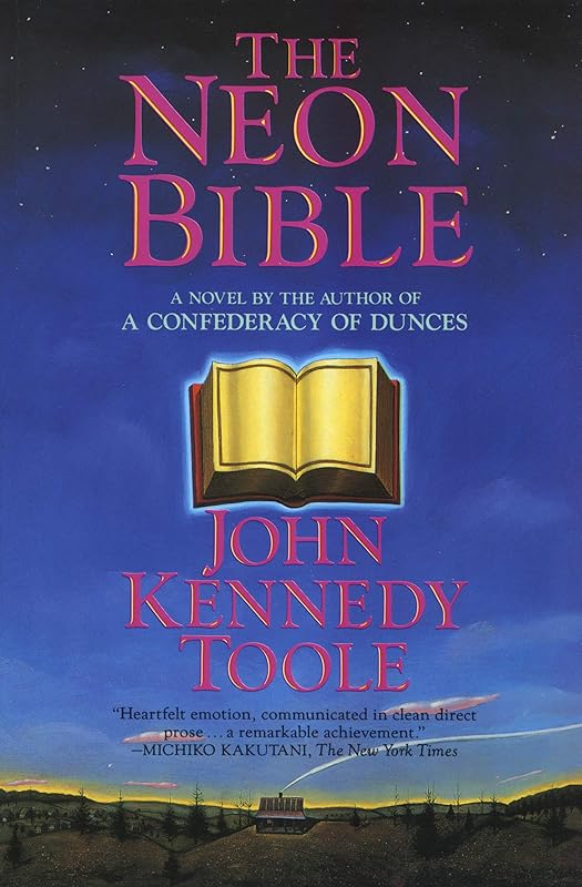 The Neon Bible: A Novel by John Kennedy Toole