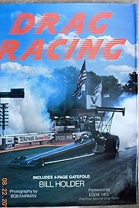 Drag Racing by Bill Holder