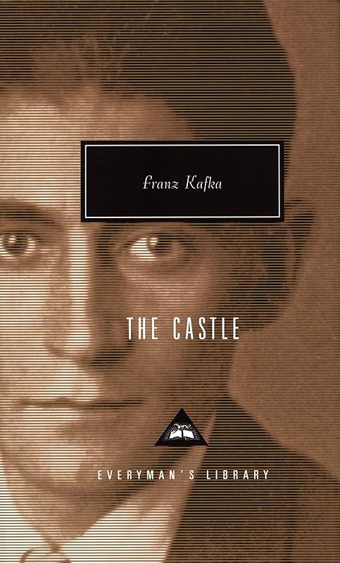 The Castle (Everyman's Library Classics) by Franz Kafka