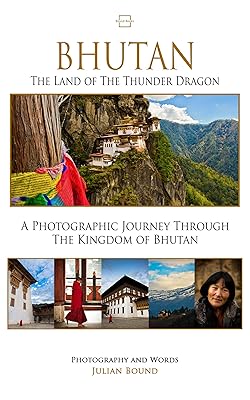 Bhutan, The Land of The Thunder Dragon