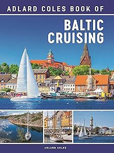 The Adlard Coles Book of Baltic Cruising by Adlard Coles