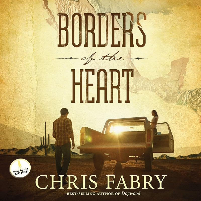 Borders of the Heart by Chris Fabry
