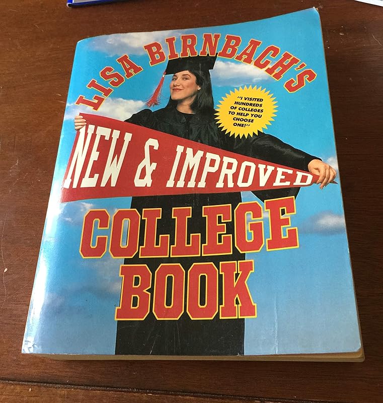 Lisa Birnbach's New and Improved College Book by Lisa Birnbach