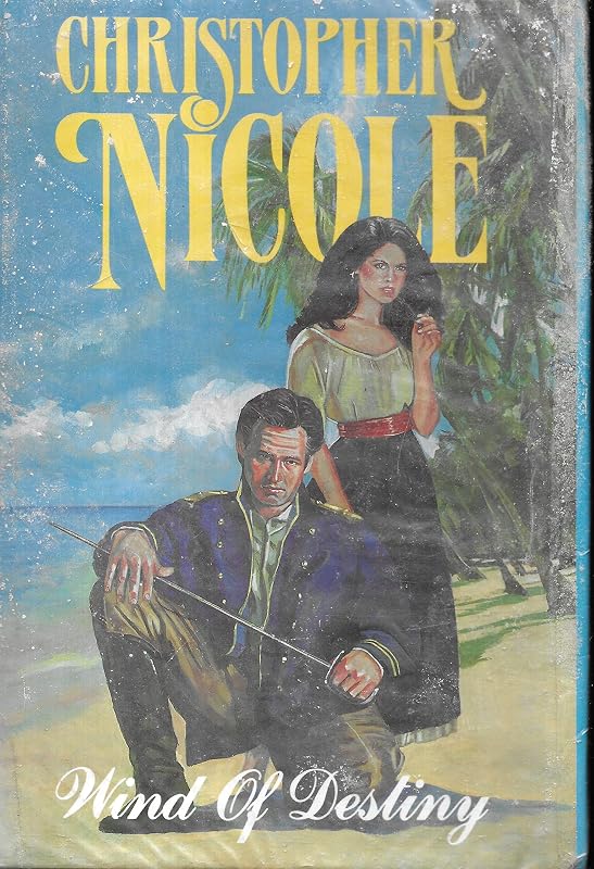 Wind of Destiny by Christopher Nicole