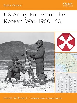 US Army Forces in the Korean War 1950–53 (Battle Orders)