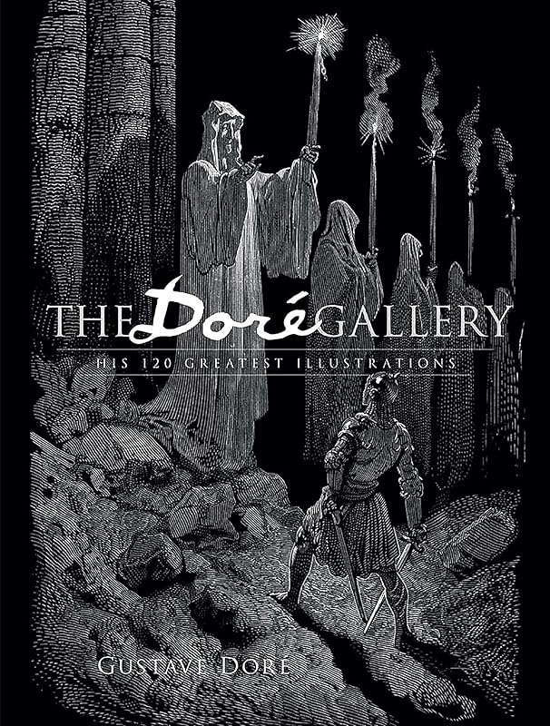 The Dore Gallery: His 120 Greatest Illustrations (Dover Pictorial Archives) by Gustave Dor&eacute;